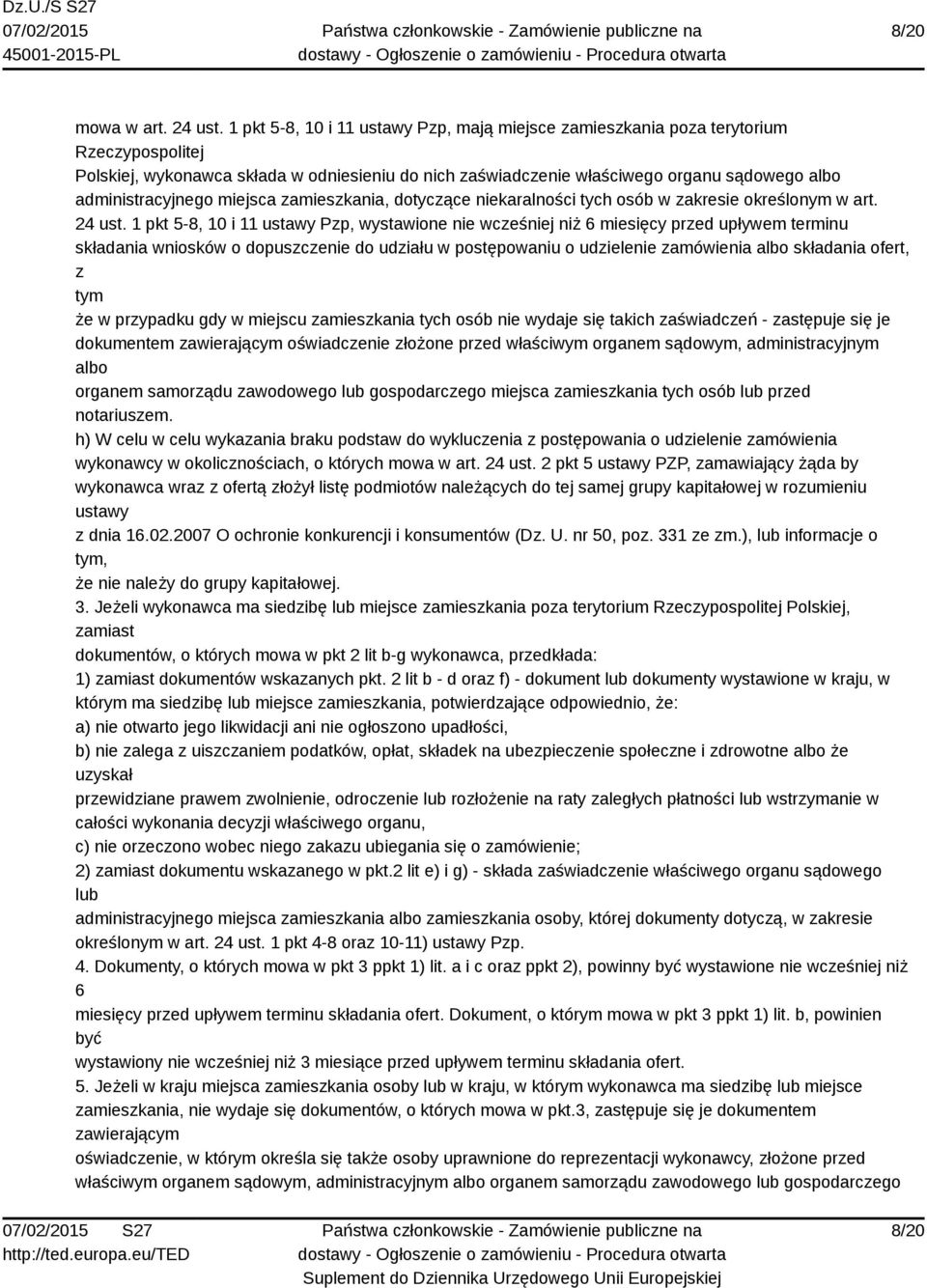 administracyjnego miejsca zamieszkania, dotyczące niekaralności tych osób w zakresie określonym w art. 24 ust.
