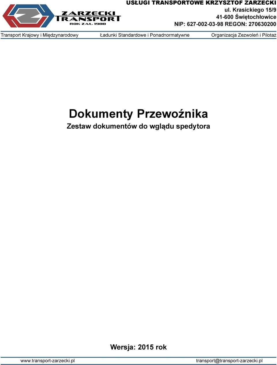 Transport Krajowy i Międzynarodowy Ładunki Standardowe i Ponadnormatywne