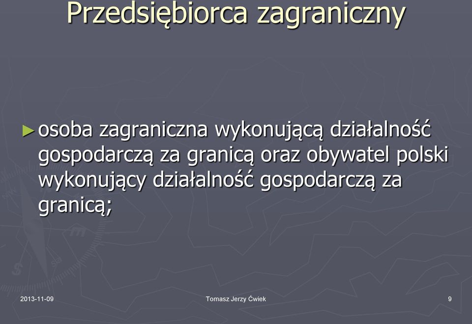 oraz obywatel polski wykonujący działalność