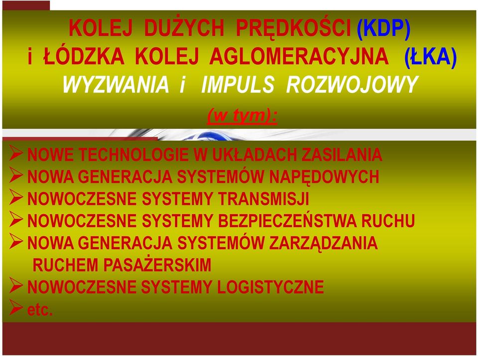 GENERACJA SYSTEMÓW NAPĘDOWYCH NOWOCZESNE SYSTEMY TRANSMISJI NOWOCZESNE SYSTEMY