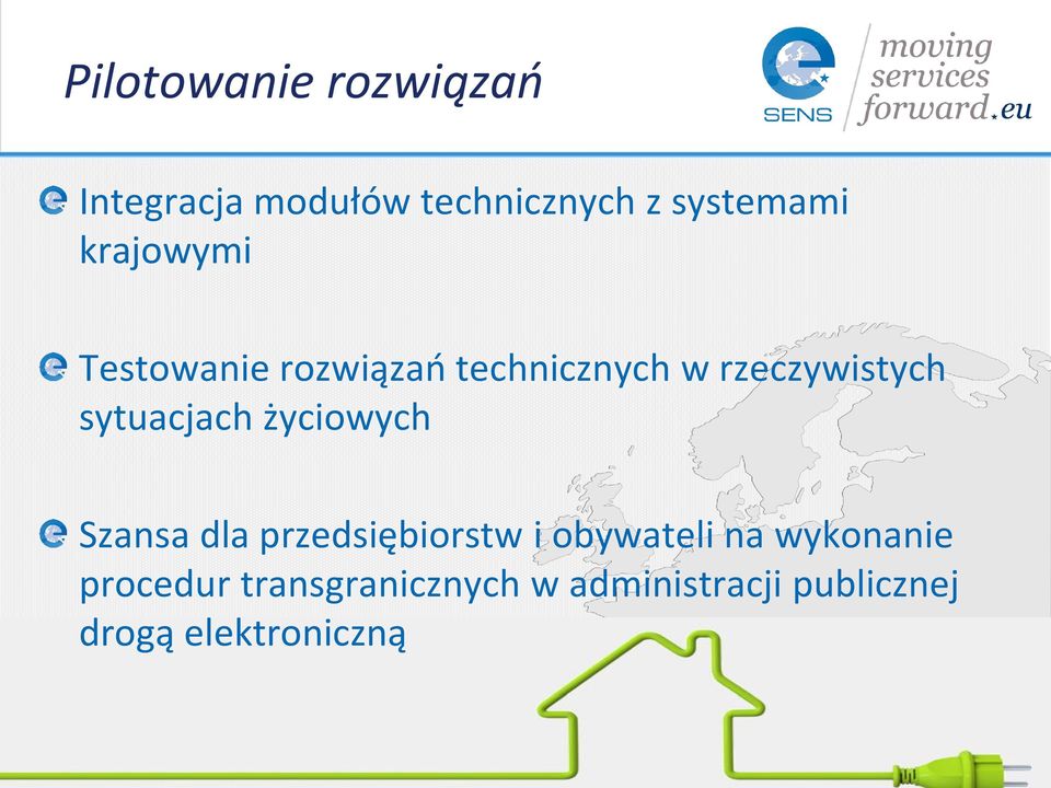 sytuacjach życiowych Szansa dla przedsiębiorstw i obywateli na