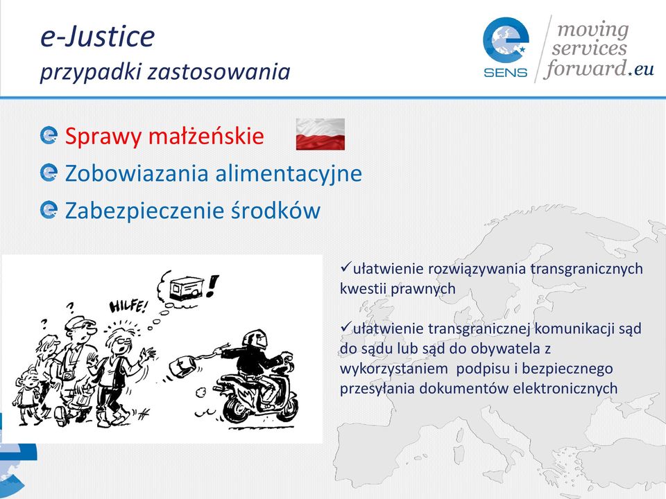 prawnych ułatwienie transgranicznej komunikacji sąd do sądu lub sąd do