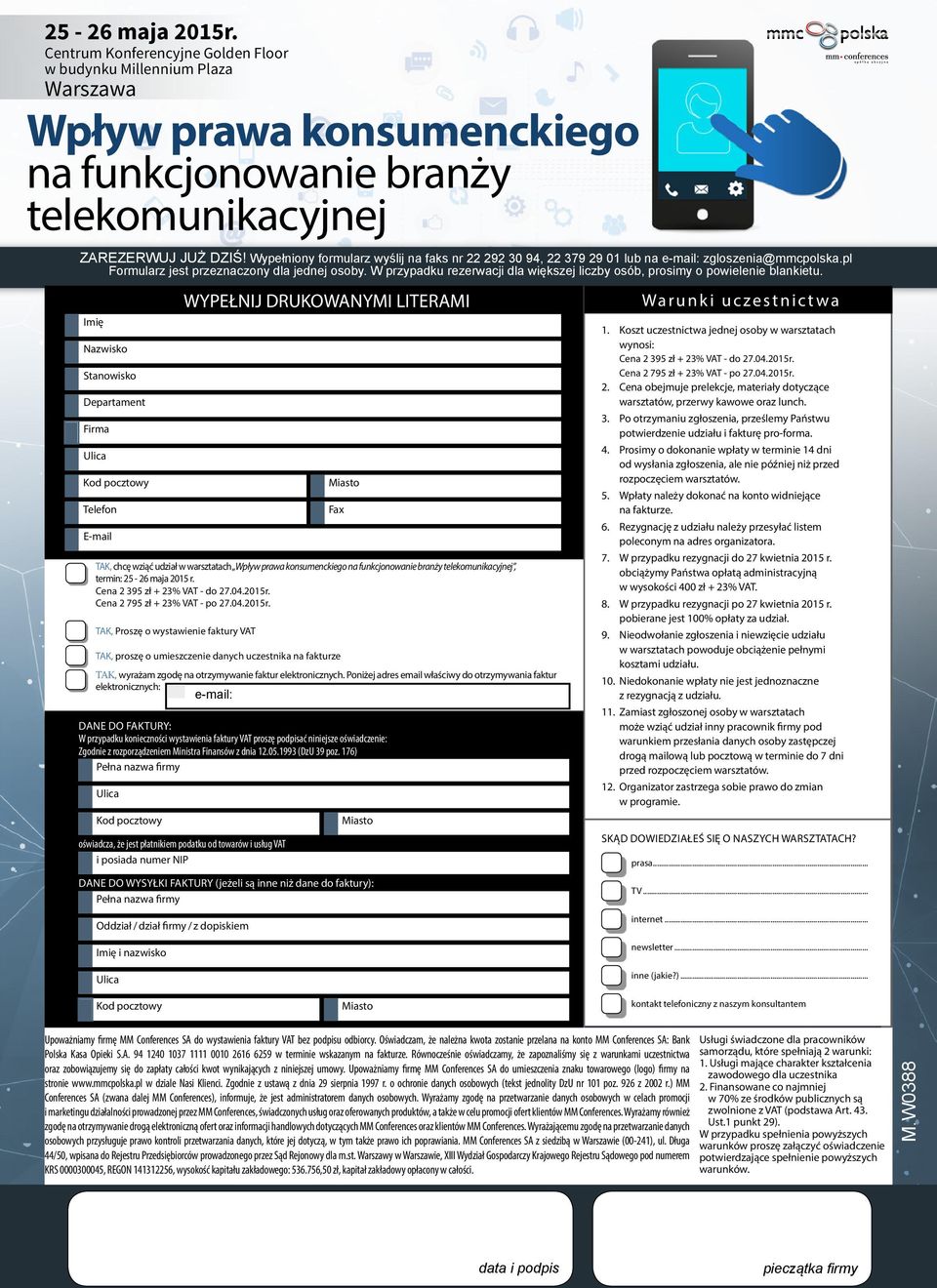 Imię Nazwisko Stanowisko Departament Firma Ulica Kod pocztowy Telefon E-mail Miasto TAK, chcę wziąć udział w warsztatach, termin: 25-26 maja 2015 r. Cena 2 395 zł + 23% VAT - do 27.04.2015r.