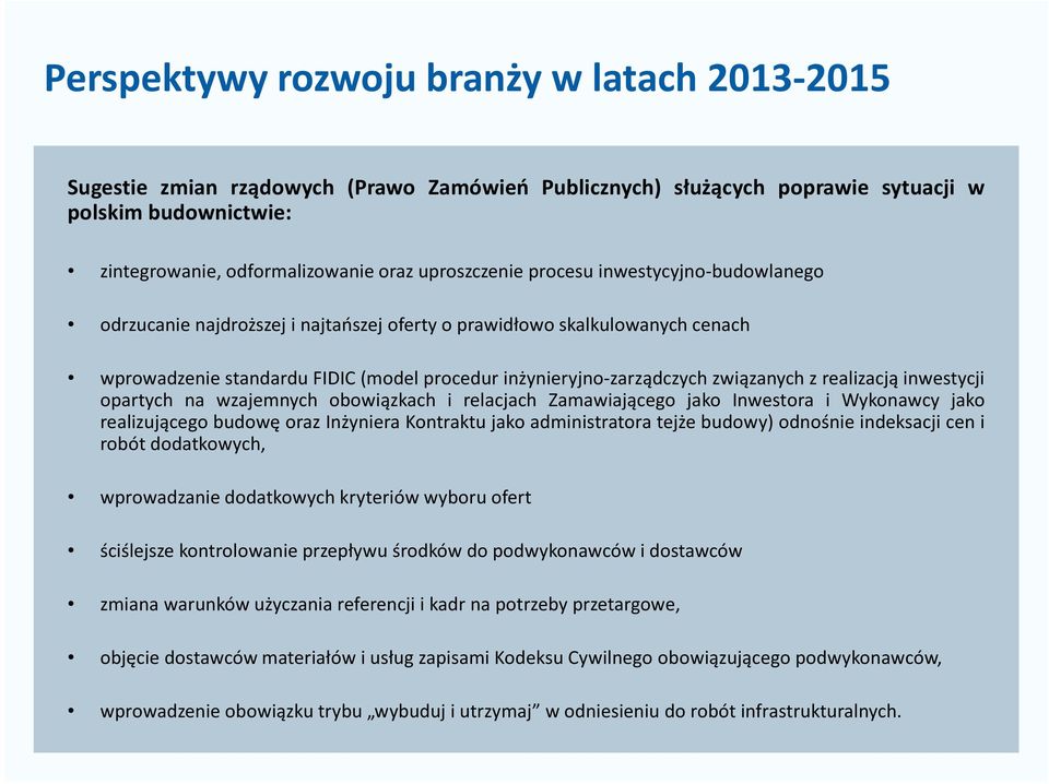 związanych z realizacją inwestycji opartych na wzajemnych obowiązkach i relacjach Zamawiającego jako Inwestora i Wykonawcy jako realizującego budowę oraz Inżyniera Kontraktu jako administratora tejże