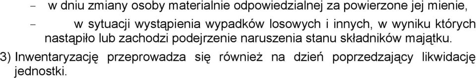 lub zachodzi podejrzenie naruszenia stanu składników majątku.