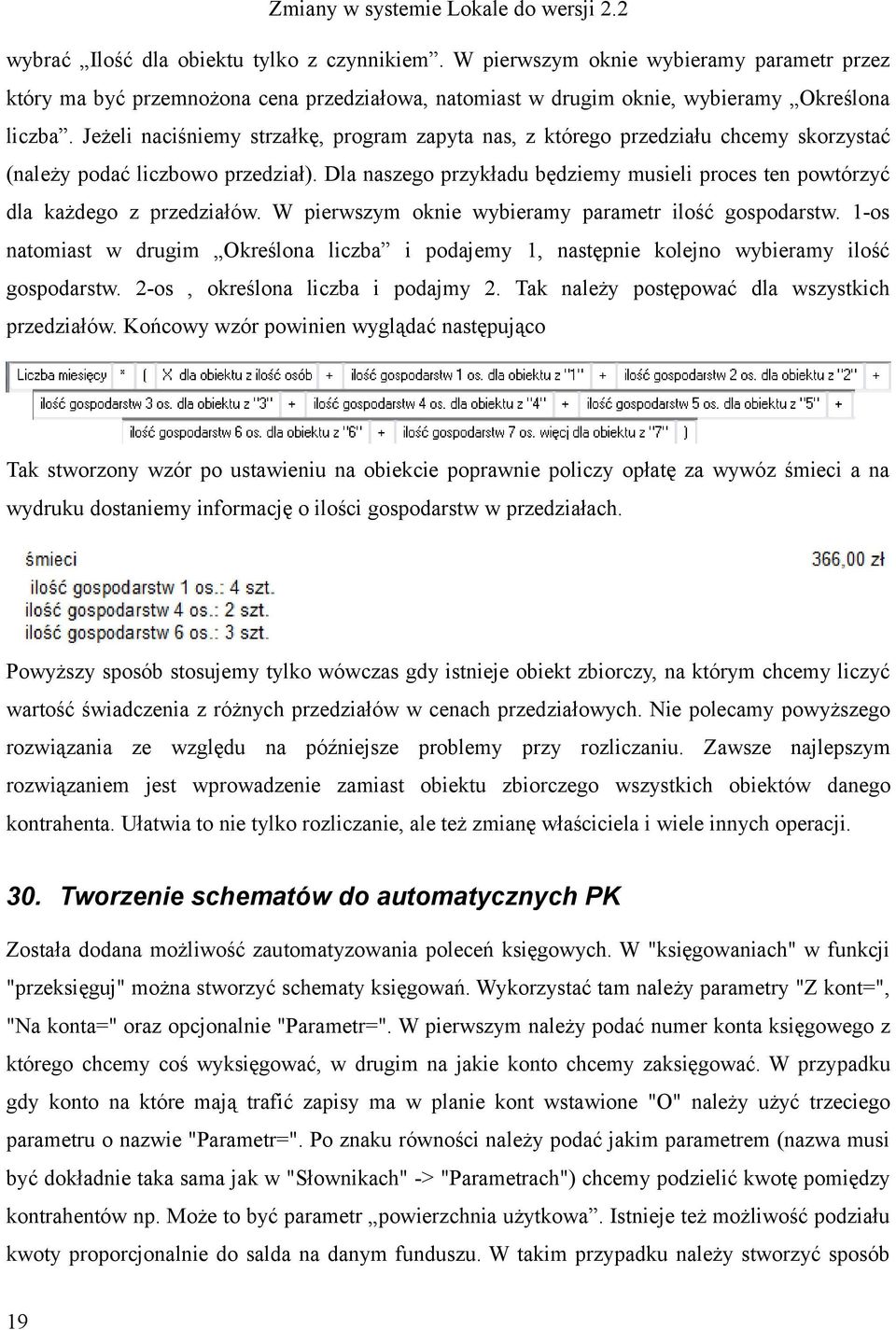 Dla naszego przykładu będziemy musieli proces ten powtórzyć dla każdego z przedziałów. W pierwszym oknie wybieramy parametr ilość gospodarstw.