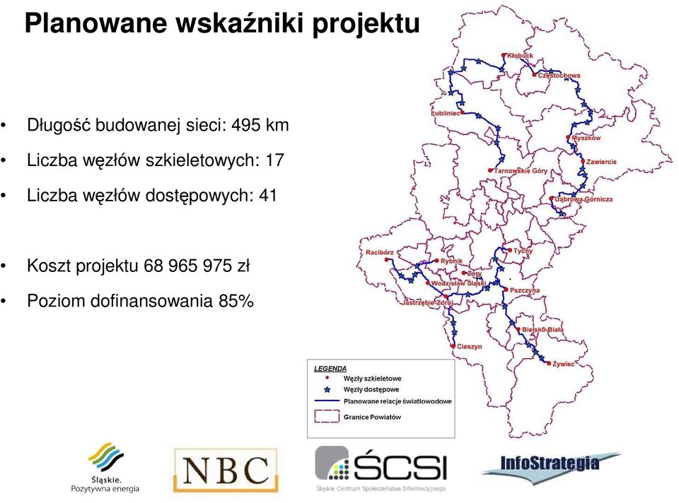 szkieletowych: 17 Liczba węzłów dostępowych: