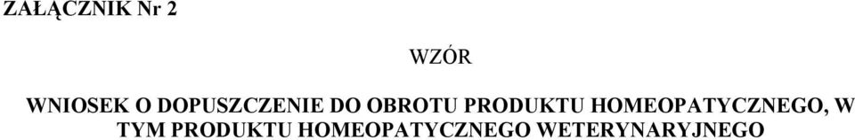 HOMEOPATYCZNEGO, W TYM PRODUKTU