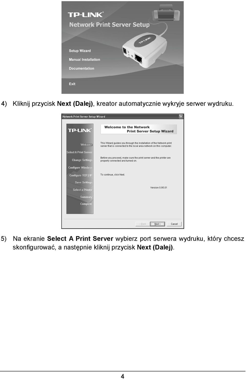 5) Na ekranie Select A Print Server wybierz port