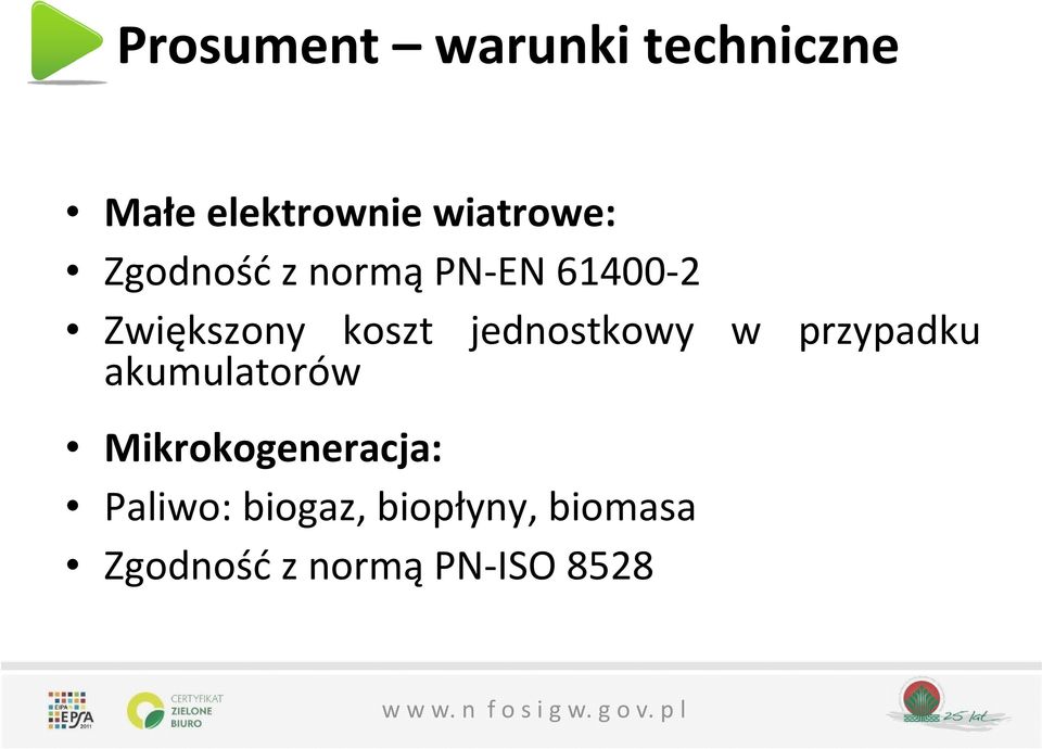 jednostkowy w przypadku akumulatorów Mikrokogeneracja: