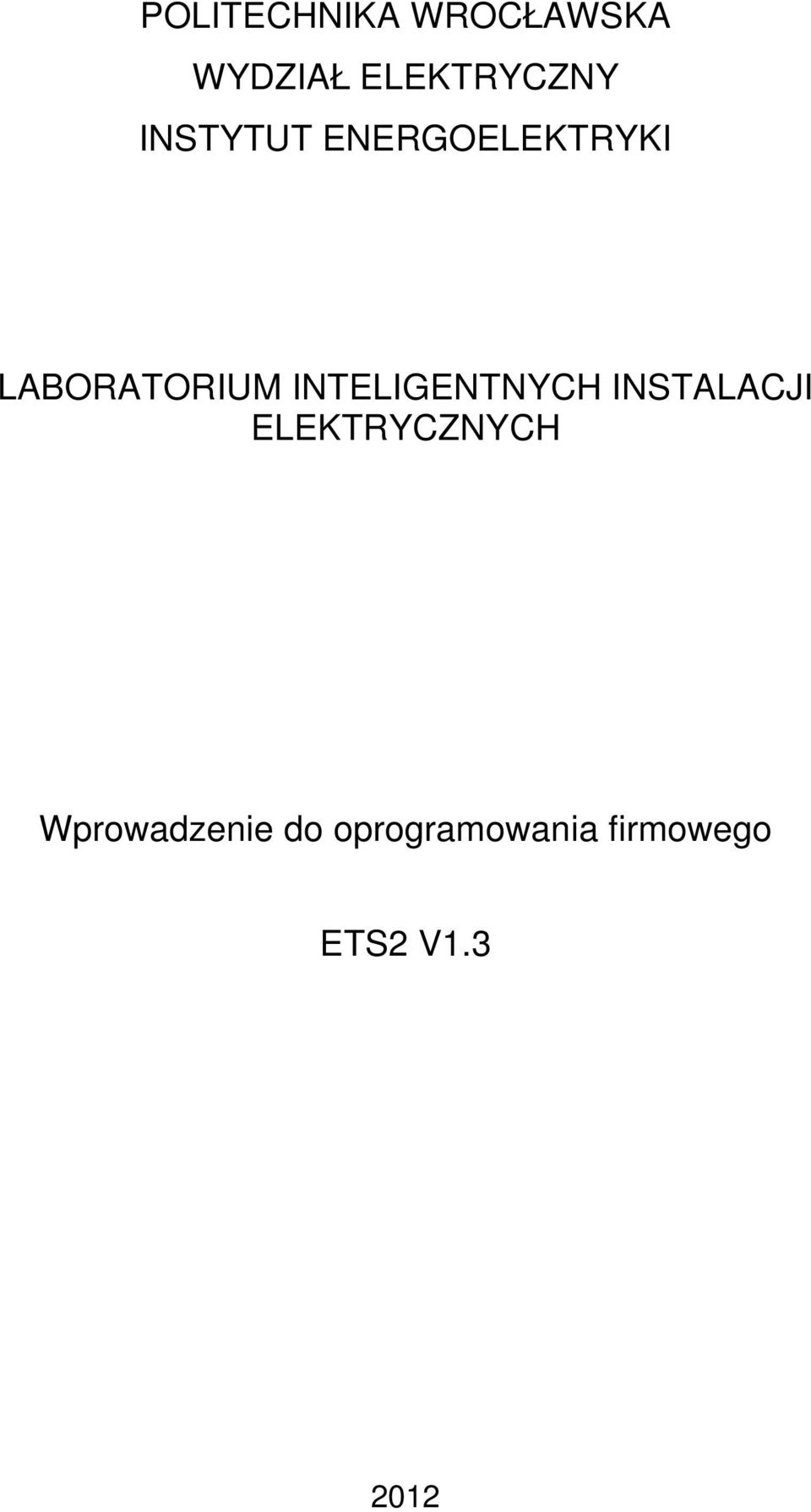 INTELIGENTNYCH INSTALACJI ELEKTRYCZNYCH