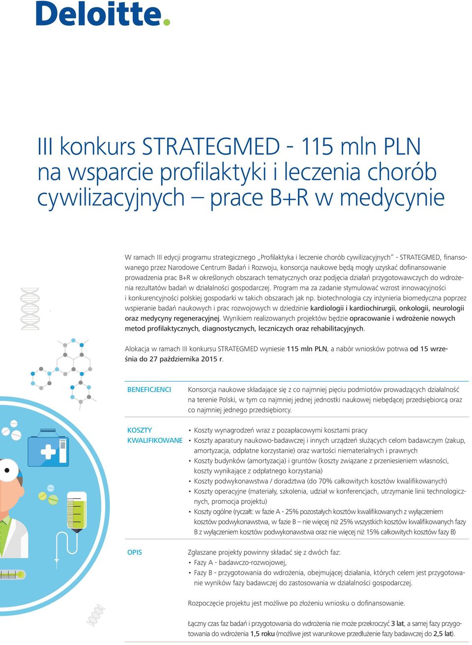 podjęcia działań przygotowawczych do wdrożenia rezultatów badań w działalności gospodarczej.