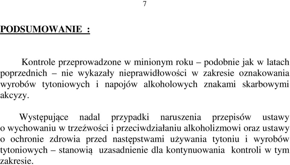 Występujące nadal przypadki naruszenia przepisów ustawy o wychowaniu w trzeźwości i przeciwdziałaniu alkoholizmowi oraz