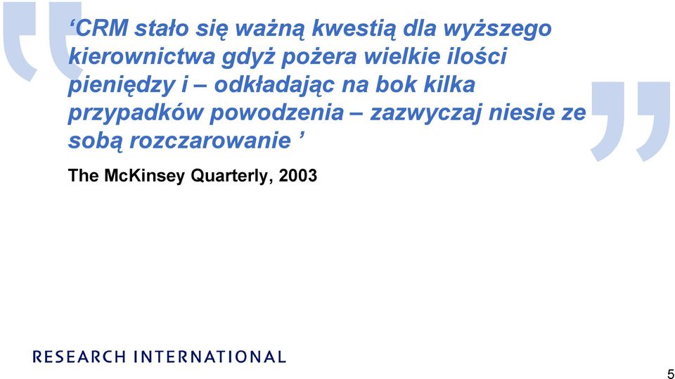 odkładając na bok kilka przypadków powodzenia