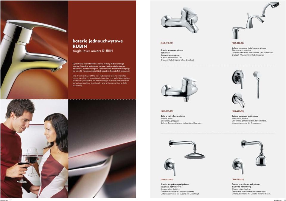 A subtle combination of chromium and satin finishes gives rise to new possibilities for interior design.