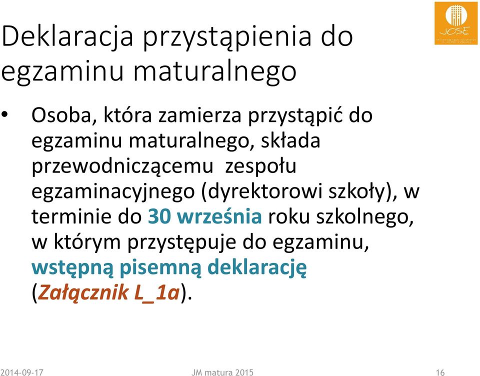 (dyrektorowi szkoły), w terminie do 30 września roku szkolnego, w którym