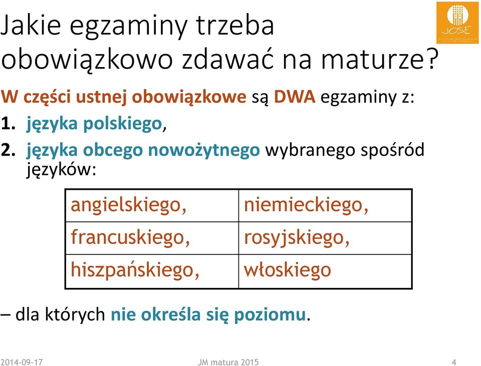 języka obcego nowożytnego wybranego spośród języków: angielskiego, francuskiego,