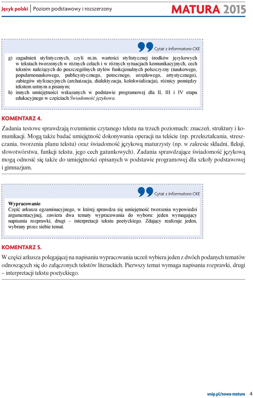 pochodnych i sposobu ich b) wyrażania stosunku do opinii autora (czytanie krytyczne).