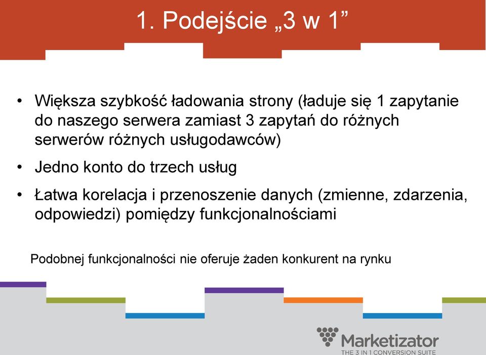 konto do trzech usług Łatwa korelacja i przenoszenie danych (zmienne, zdarzenia,