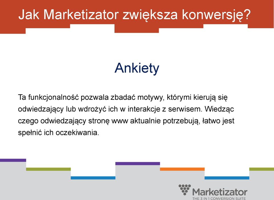 kierują się odwiedzający lub wdrożyć ich w interakcje z