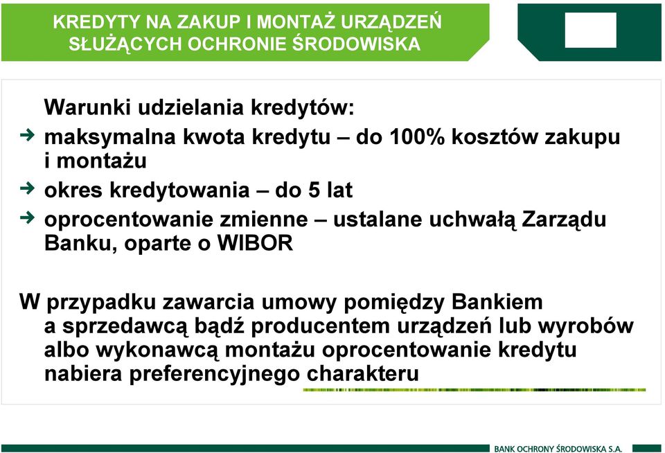 uchwałą Zarządu Banku, oparte o WIBOR W przypadku zawarcia umowy pomiędzy Bankiem a sprzedawcą bądź