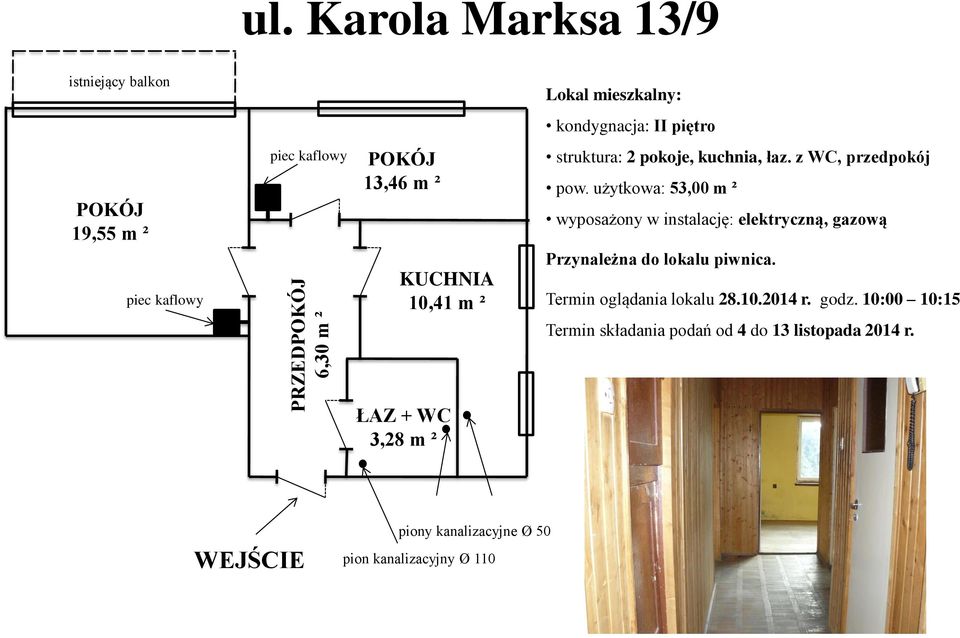 ² 10,41 m ² struktura: 2 pokoje, kuchnia, łaz. z WC, przedpokój pow.