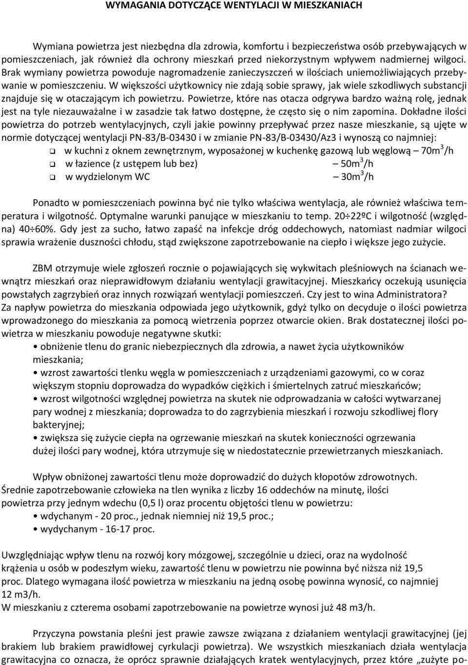 W większości użytkownicy nie zdają sobie sprawy, jak wiele szkodliwych substancji znajduje się w otaczającym ich powietrzu.