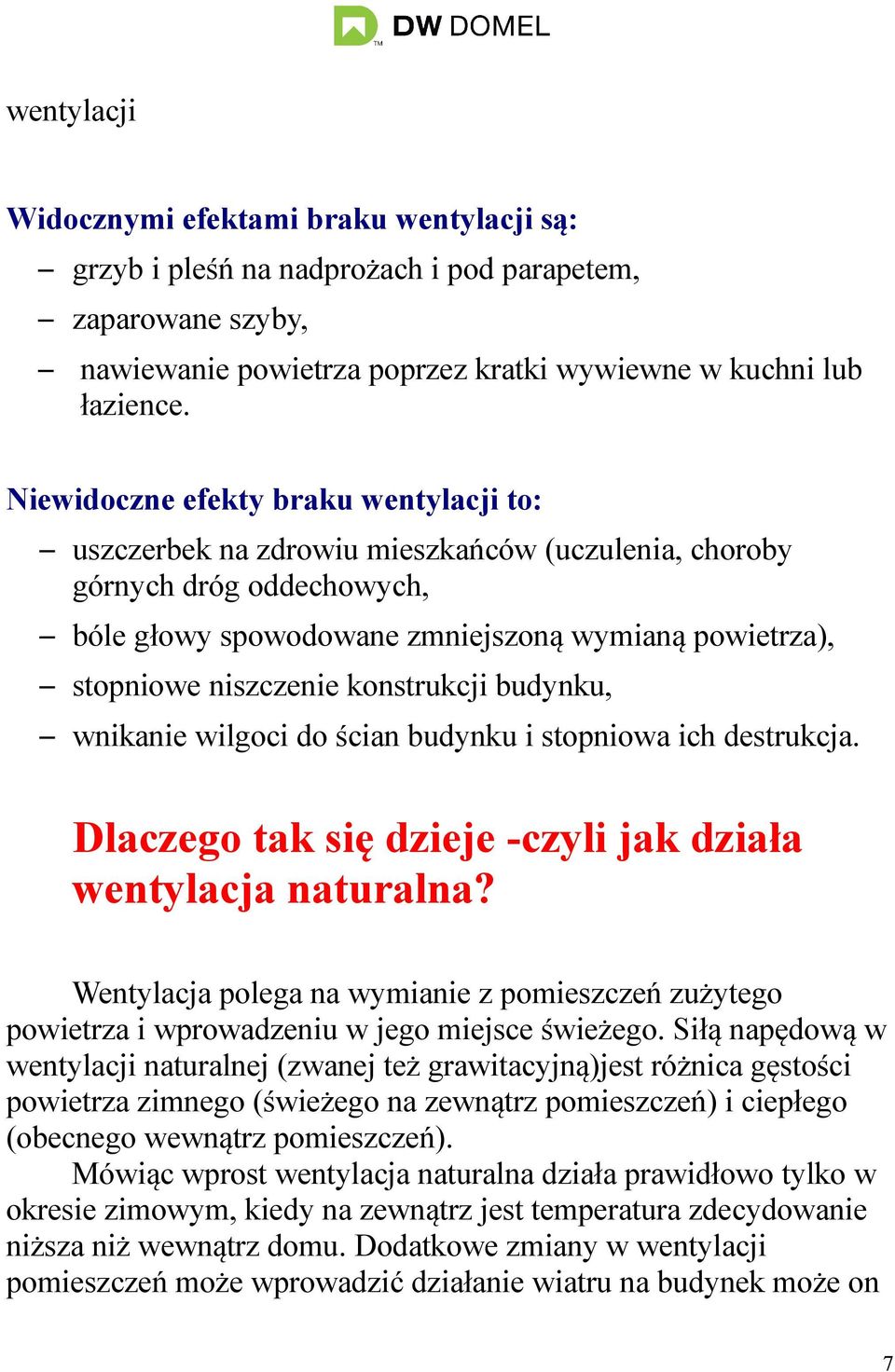 konstrukcji budynku, wnikanie wilgoci do ścian budynku i stopniowa ich destrukcja. Dlaczego tak się dzieje -czyli jak działa wentylacja naturalna?