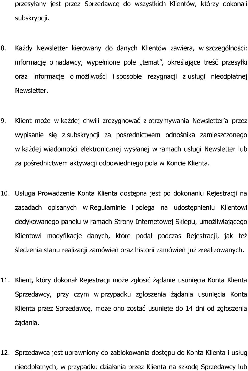 usługi nieodpłatnej Newsletter. 9.