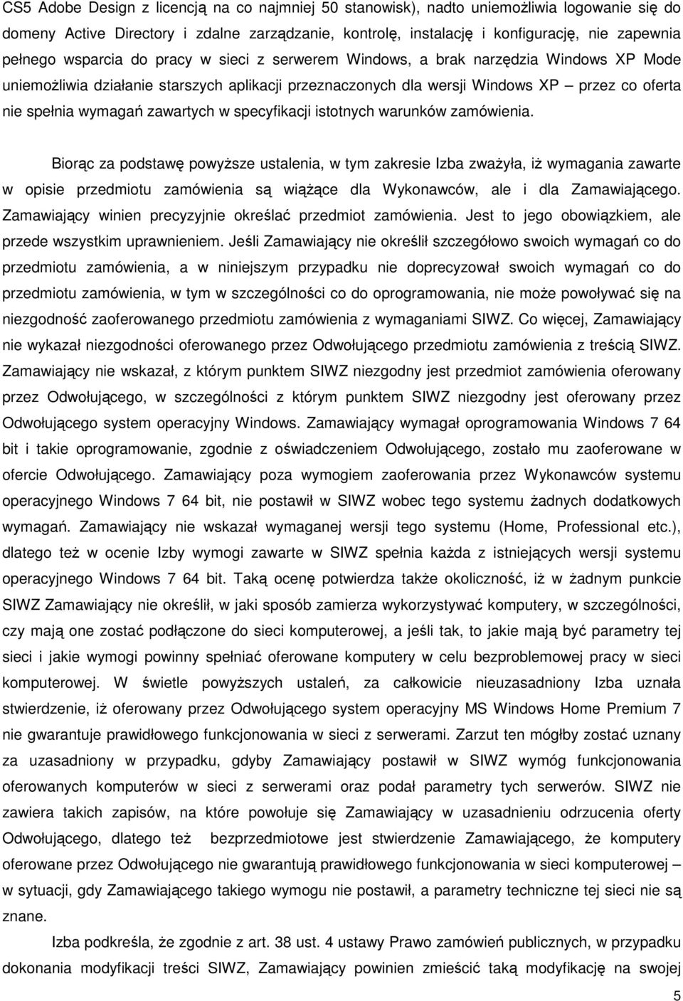 zawartych w specyfikacji istotnych warunków zamówienia.