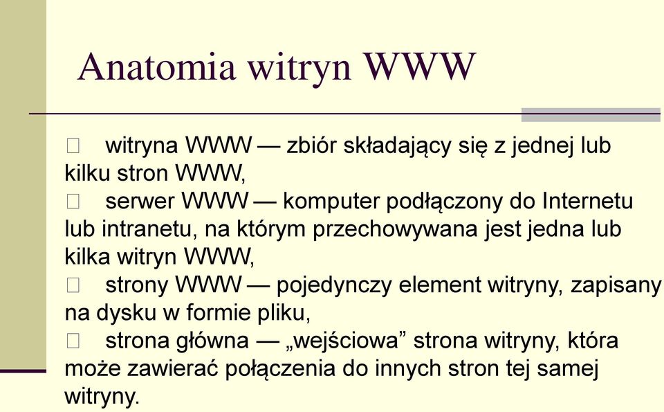 witryn WWW, strony WWW pojedynczy element witryny, zapisany na dysku w formie pliku, strona