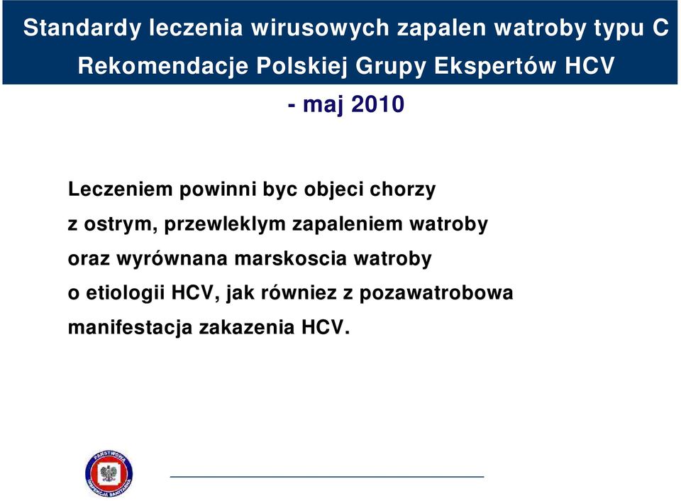 przewleklym zapaleniem watroby w oraz wyrównan wnana marskosci cia watroby o