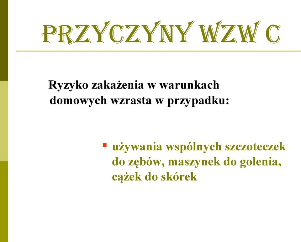 przypadku: używania wspólnych