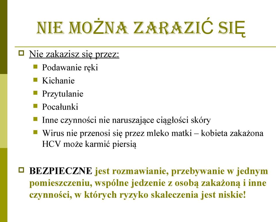 kobieta zakażona HCV może karmić piersią BEZPIECZNE jest rozmawianie, przebywanie w jednym