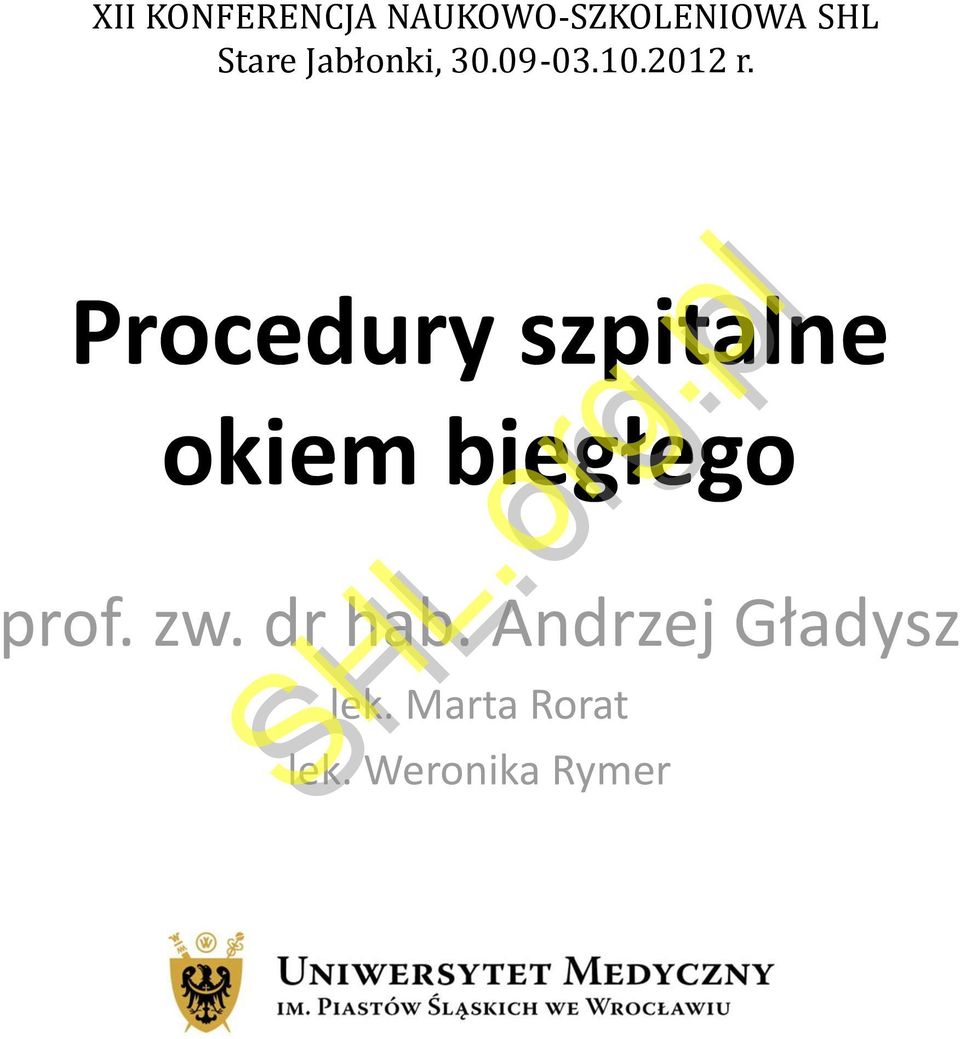 Procedury szpitalne okiem biegłego prof. zw.