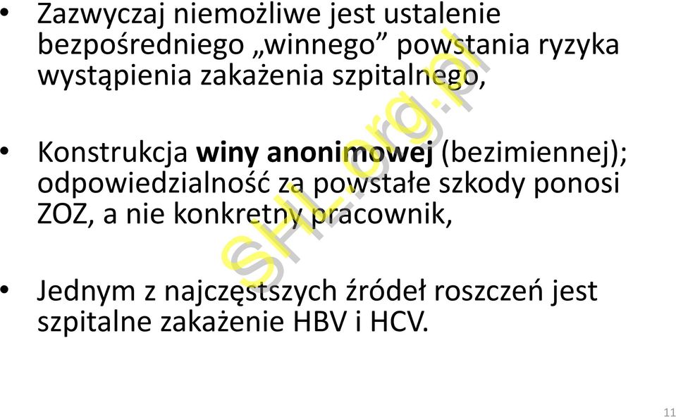 (bezimiennej); odpowiedzialność za powstałe szkody ponosi ZOZ, a nie