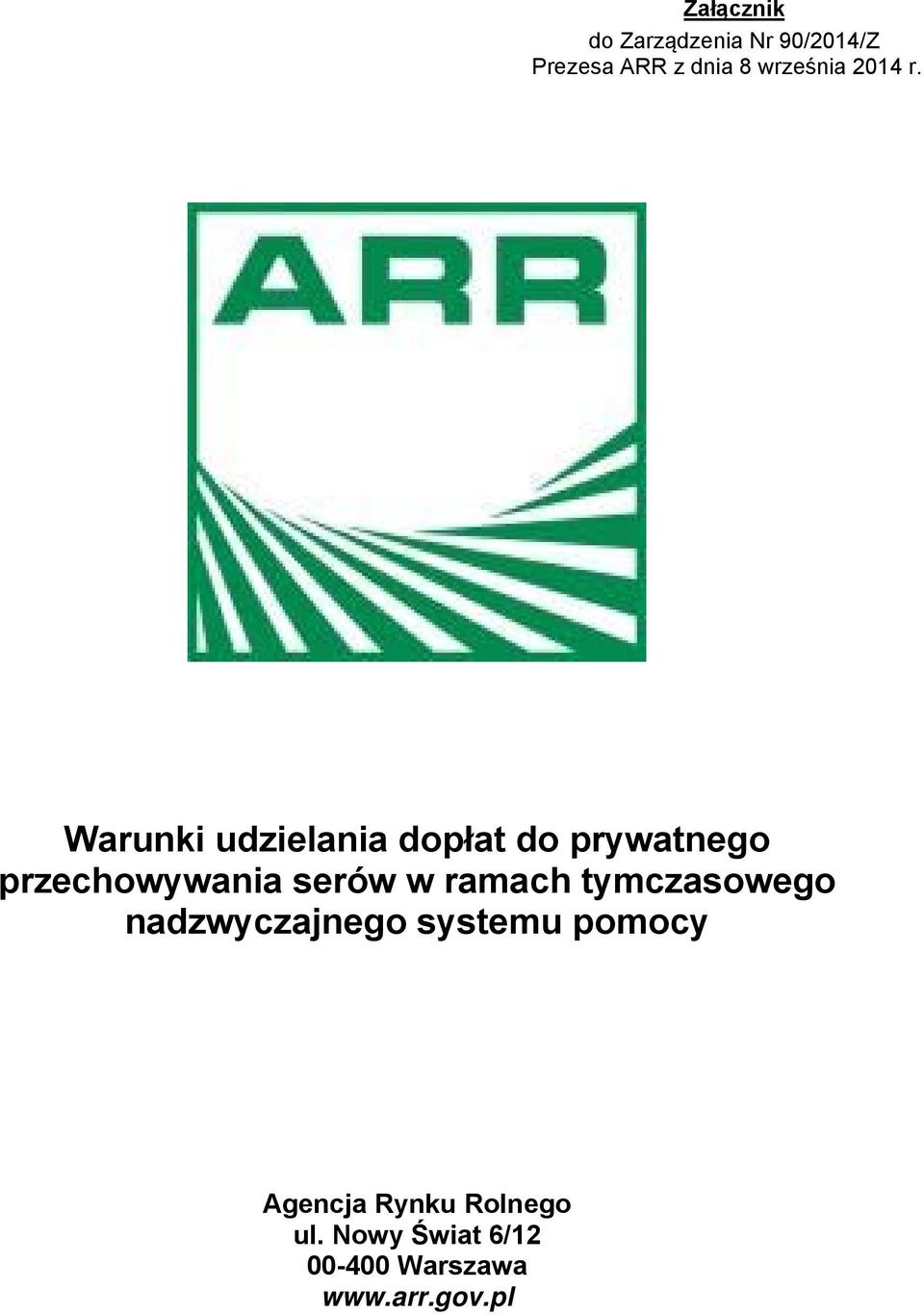 Warunki udzielania dopłat do prywatnego przechowywania serów w