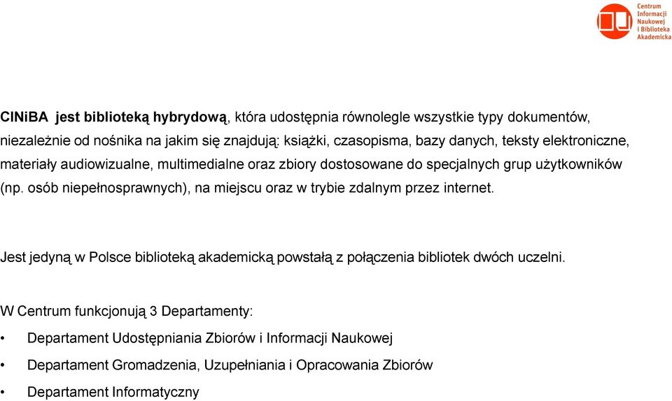 osób niepełnosprawnych), na miejscu oraz w trybie zdalnym przez internet.