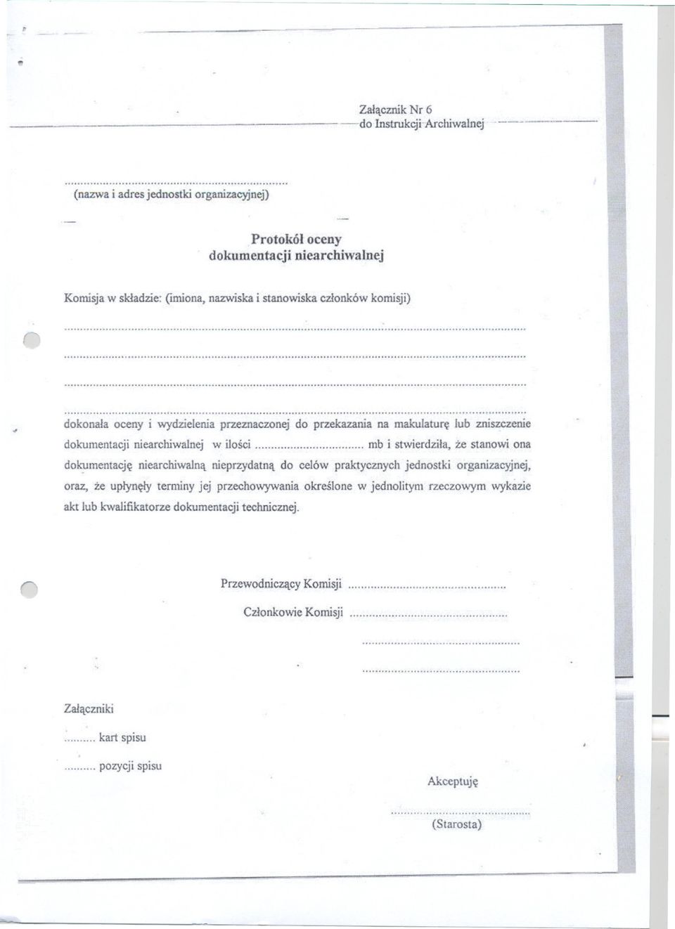 ., ~.., "".."...~,," "."."" 0:.", ~~.. ~... dokonala oceny i wydzieleniapzeznaczonejdo pzekazaniana makulatuelub zniszczenie dokumentacjinieachiwalnejw ilosci mb j stwiedzila.