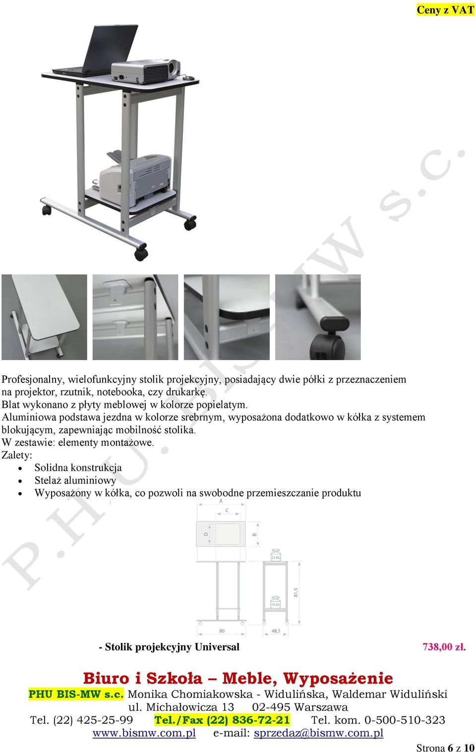 Aluminiowa podstawa jezdna w kolorze srebrnym, wyposażona dodatkowo w kółka z systemem blokującym, zapewniając mobilność stolika.