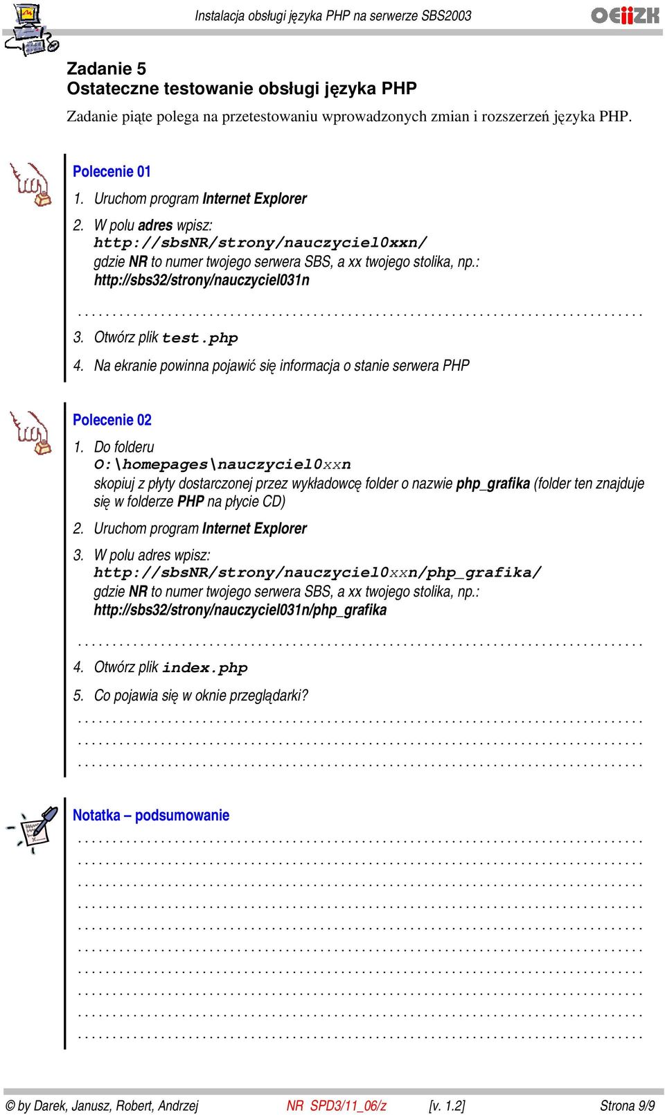 Na ekranie powinna pojawić się informacja o stanie serwera PHP Polecenie 02 1.