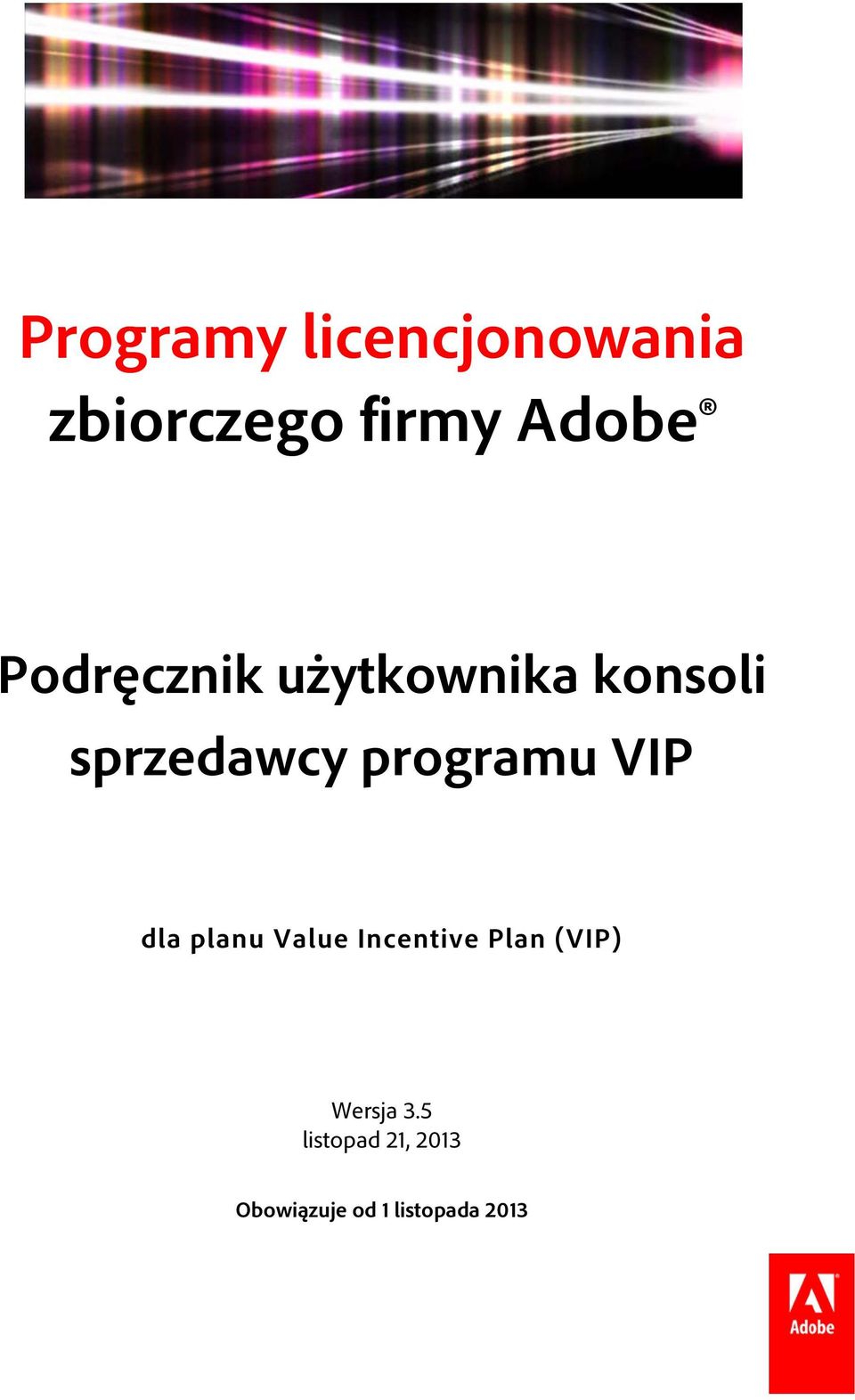 programu VIP dla planu Value Incentive Plan (VIP)