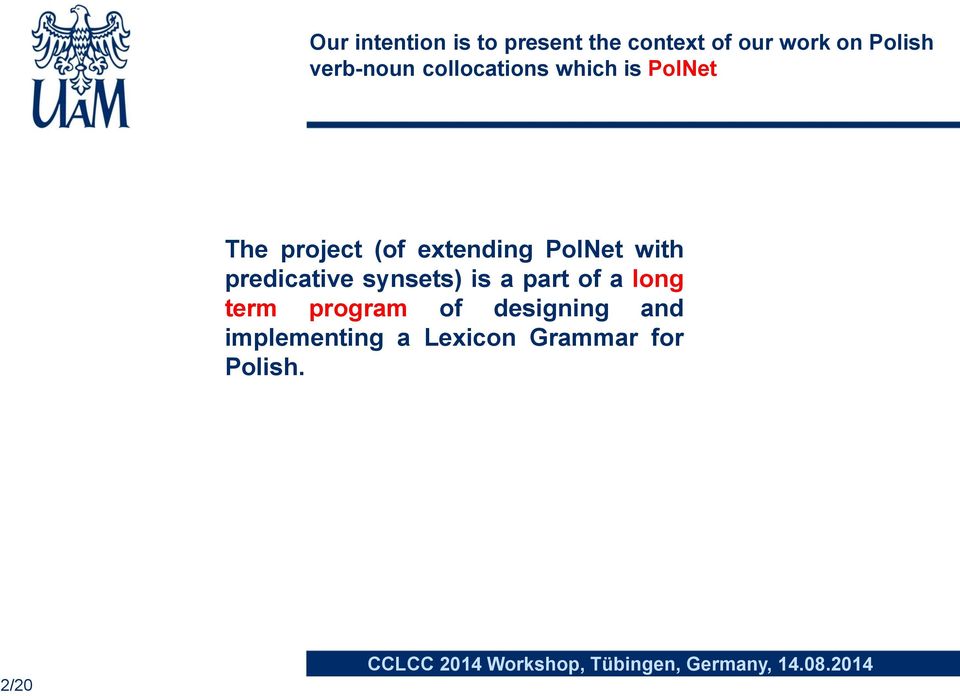 PolNet with predicative synsets) is a part of a long term