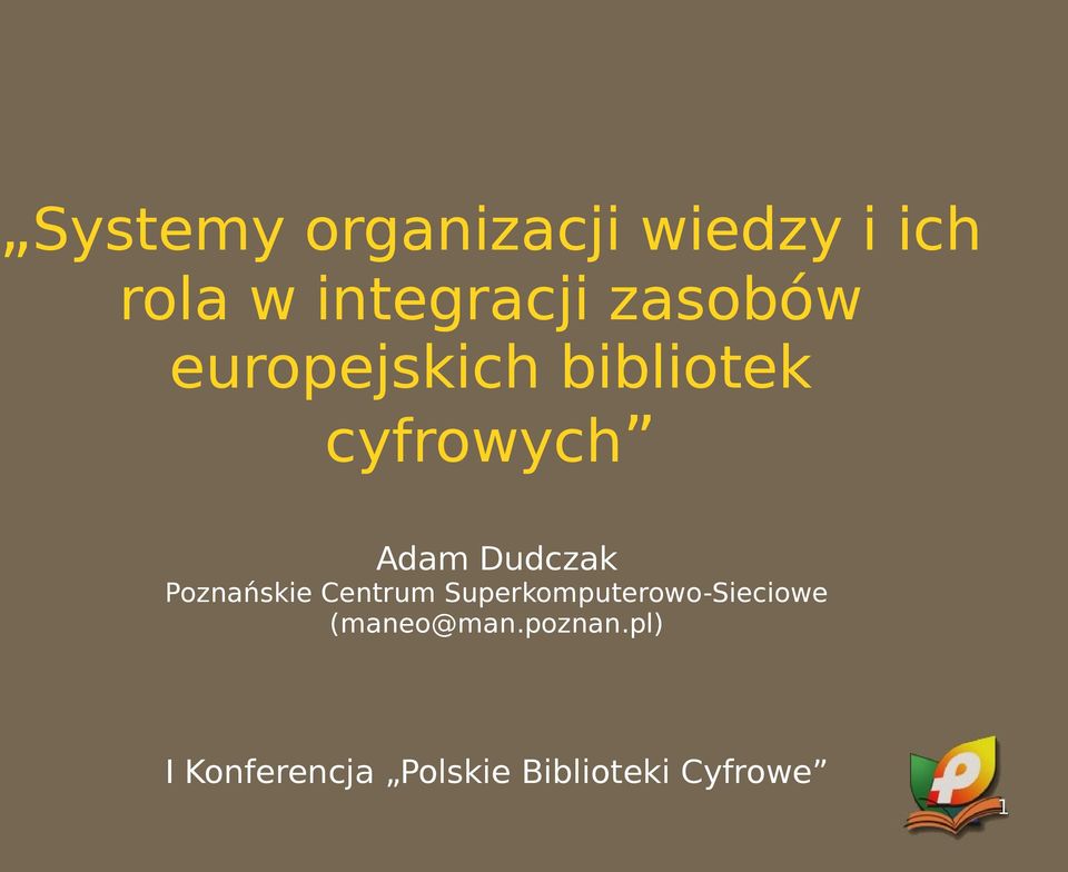 Poznańskie Centrum Superkomputerowo-Sieciowe