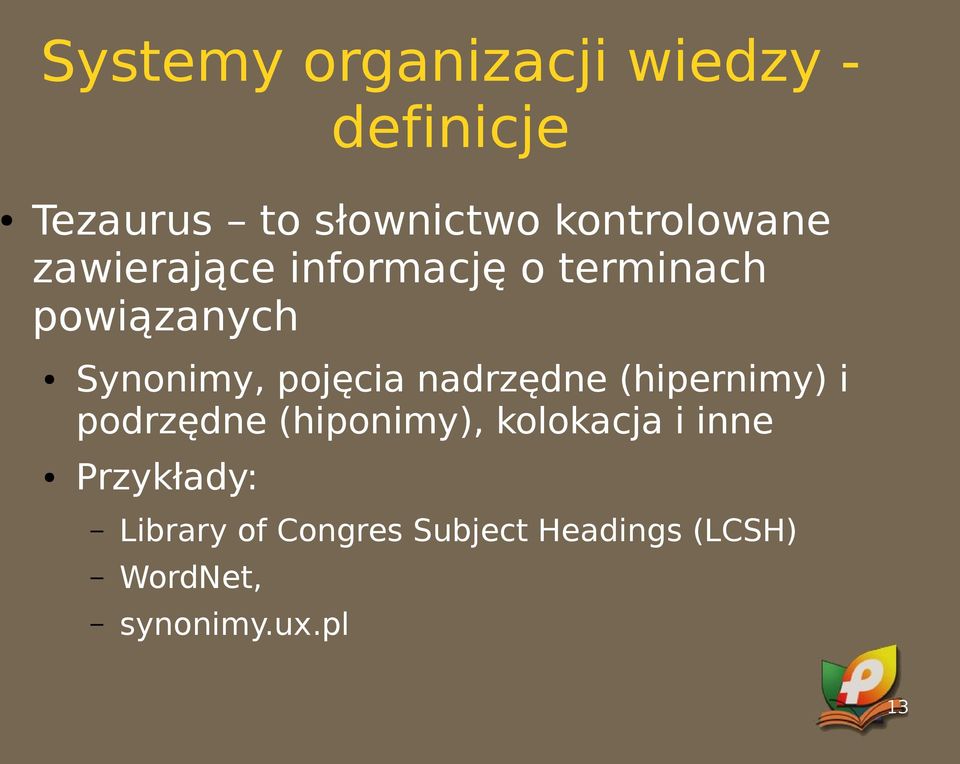 pojęcia nadrzędne (hipernimy) i podrzędne (hiponimy), kolokacja i inne