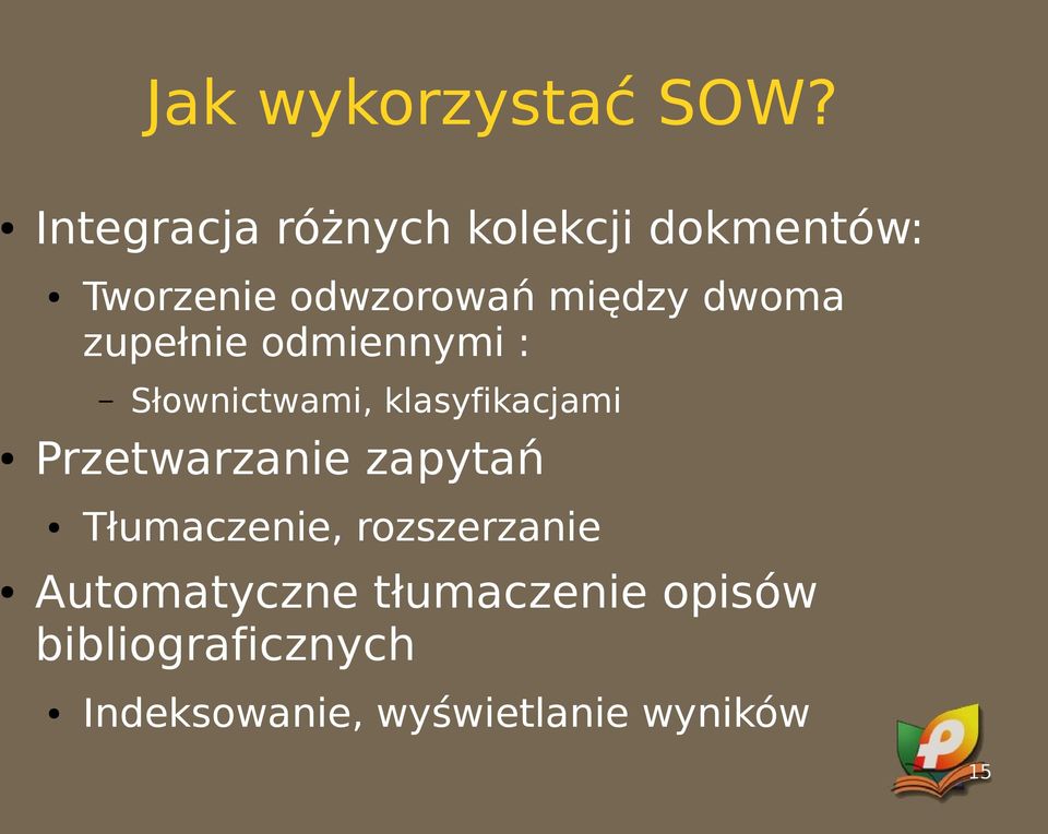 dwoma zupełnie odmiennymi : Słownictwami, klasyfikacjami