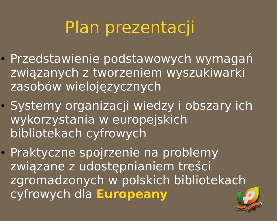 wykorzystania w europejskich bibliotekach cyfrowych Praktyczne spojrzenie na