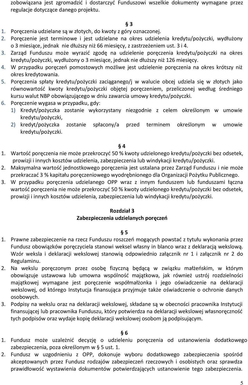 miesiące, jednak nie dłuższy niż 66 miesięcy, z zastrzeżeniem ust. 3 