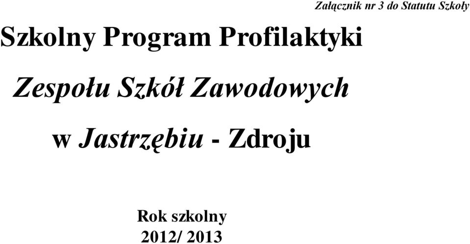 Jastrzębiu - Zdroju Załącznik nr