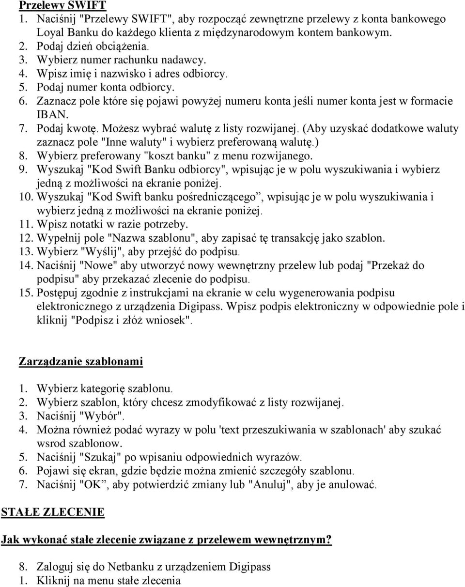 7. Podaj kwotę. Możesz wybrać walutę z listy rozwijanej. (Aby uzyskać dodatkowe waluty zaznacz pole "Inne waluty" i wybierz preferowaną walutę.) 8.